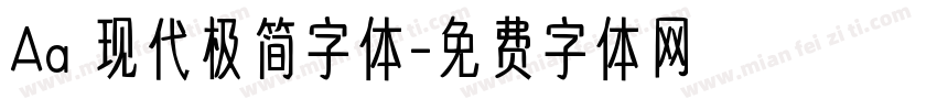 Aa 现代极简字体字体转换